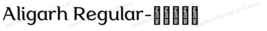 Aligarh Regular字体转换